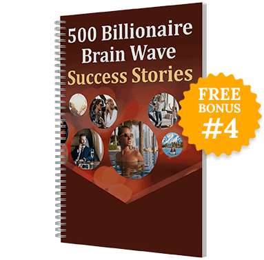 Free Bonus #3: The Billionaire Brain Wave